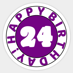 Happy 24th Birthday Sticker